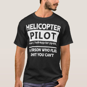 T-shirt Pilote d'hélicoptère définition
