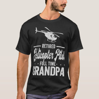 T-shirt Pilote d'hélicoptère retraité Grand-père à temps p