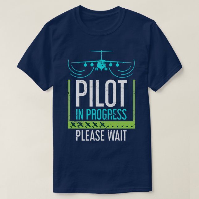 T-shirt Pilote En Cours Veuillez Attendre Le Futur Pilote (Design devant)