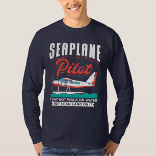T-shirt Pilote hydravion je peux atterrir sur l'eau