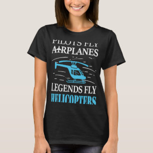 T-shirt Pilotes d'aviation volent avions légendes hélicopt