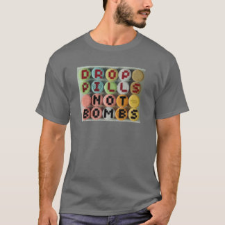 T-shirt pilules de baisse, pas bombes