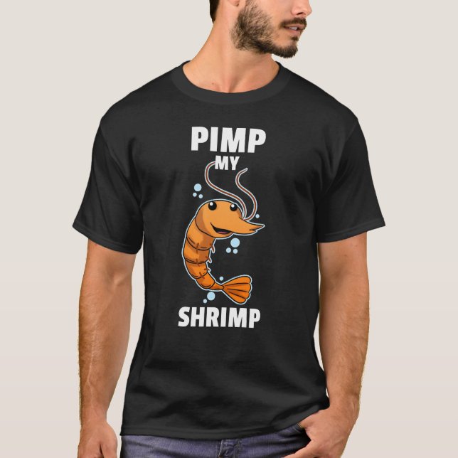 T-shirt Pimez mon aquarium de crevettes de crevettes (Devant)