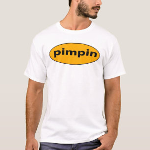 T-shirt Pimpin