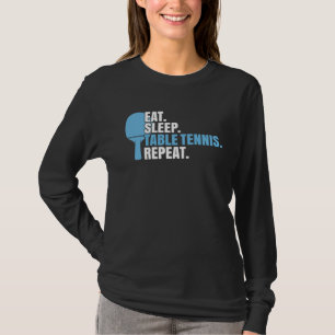 T-shirt Ping Pong Manger Dormir Tennis de Table