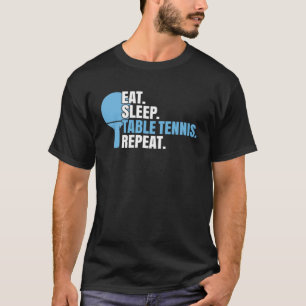 T-shirt Ping Pong Manger Sleep Table Tennis
