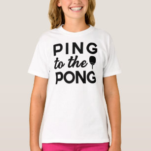 T-shirt Ping Pong - Ping To The Pong