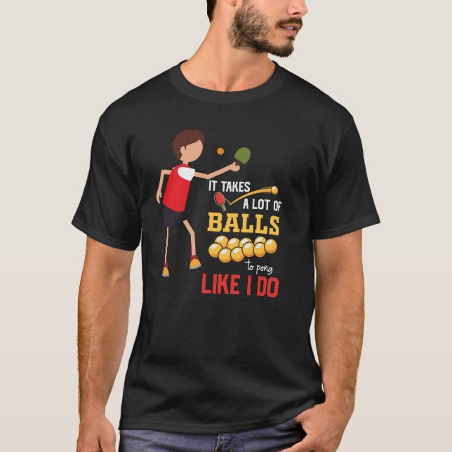 T-shirt Ping Pong Table Tennis prendre beaucoup de ballon  (Devant)