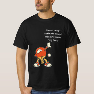 T-shirt Ping Pong Tennis De Table Ne Sous-Estime Jamais