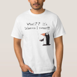 T-shirt Pingouin, ce qui ? ? C'est tabacco que je jure !