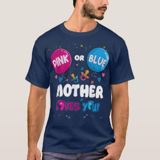 T-shirt Pink or Blue Balloon Mother Loves You Gender Revea