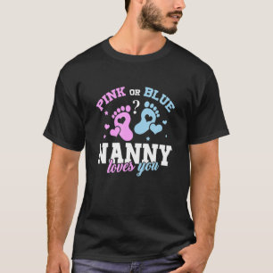 T-shirt Pink or Blue Nanny aime ton bébé Genre Reveillez