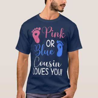 T-shirt Pink ou Blue Cousin vous aime Drôle Révélation de 