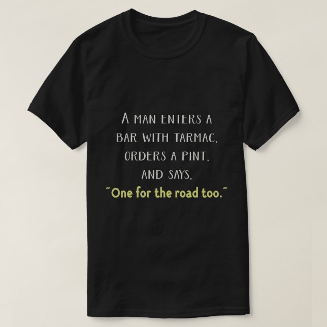 T-shirt Pint s'il vous plaît, et un pour la route (Design devant)