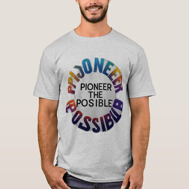 T-shirt Pioneer le possible (Devant)