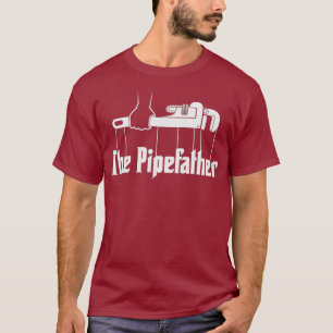 T-shirt Pipefather Funny plomber plomberie cadeau