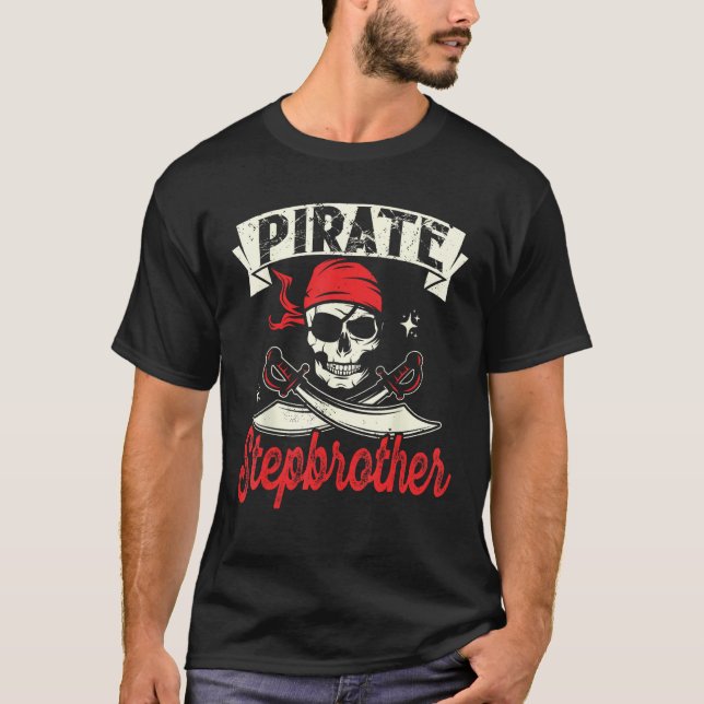 T-shirt Pirate Stepbrother Skull and Crossbones Flag Pirat (Devant)