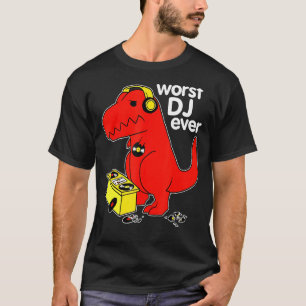 T-shirt Pire Dj Jamais Drôle T Rex Dinosaur Musique Sarcas