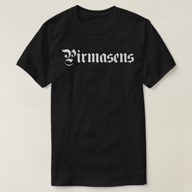 T-shirt Pirmasens écrits avec une police gothique (Design devant)