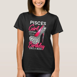 T-shirt Pisces Girl Entrée Dans Mon Anniversaire Comme Un