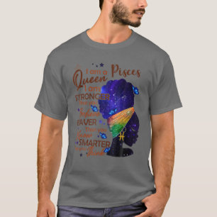 T-shirt Pisces Queen Je Suis Plus Forte Anniversaire Pour