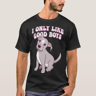 T-shirt Pit Bull Dog Lover Je N'Aime Que Les Bons Garçons