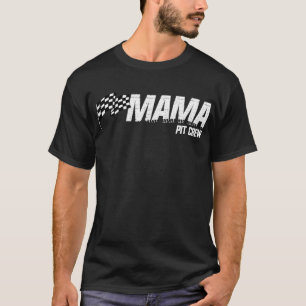 T-shirt Pit Crew Mama Race Anniversaire Famille Racing Mam