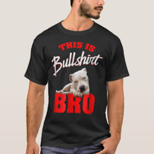 T-shirt Pitbull C'Est Bull Bro Pit Bull Hommes
