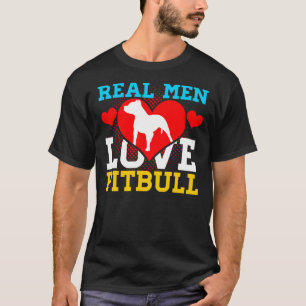 T-shirt Pitbull Les vrais hommes aiment Pitbull