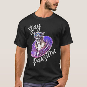 T-shirt Pitbull Mignon Restez Pawsitive Citation Positive