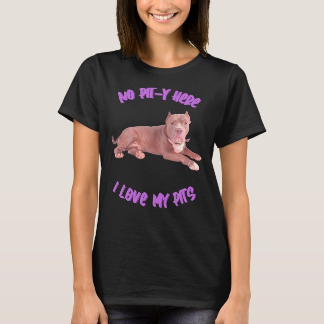 T-shirt Pitbull No Pit Y Ici J'Aime Mes Pits (Devant)