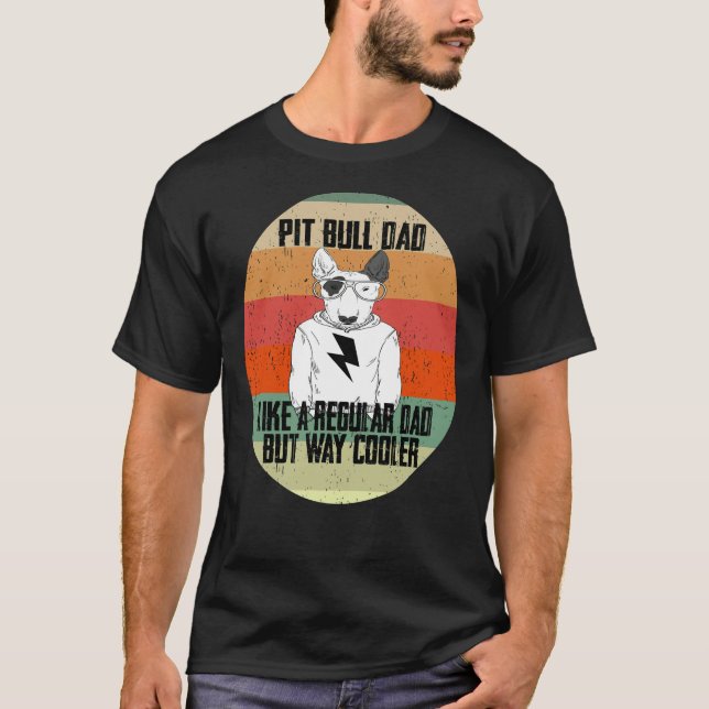T-shirt Pitbull Papa Comme Un Père Régulier Mais Un Animal (Devant)