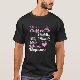 T-shirt Pitbull, propriétaire de chien de vin de café
