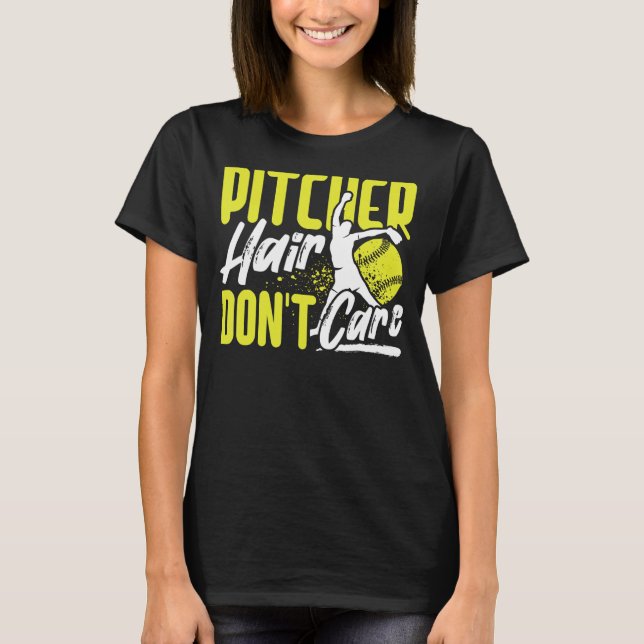 T-shirt Pitcher Hair Don't Care Softball Player Lover Funn (Devant)