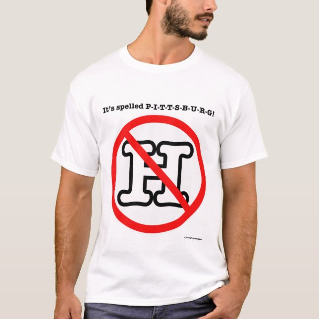 T-shirt Pittsburg… Aucun H ! (Devant)