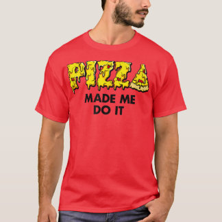T-shirt Pizza branchée Fabriqué Moi Faire Humour alimentai
