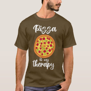 T-shirt Pizza comme Thérapie Ironique Dire Hobby Pizza Che
