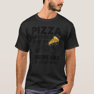 T-shirt Pizza Est La Réponse La Plus Sûre Quand Quelqu'Un 