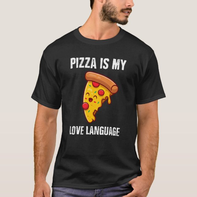 T-shirt Pizza Est Ma Langue D'Amour Drôle Pizza (Devant)