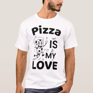 T-shirt Pizza est mon amour Drôle Amateur de Pizza