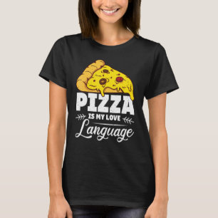 T-shirt Pizza Est Mon Amour Langue Citation De Nourriture 