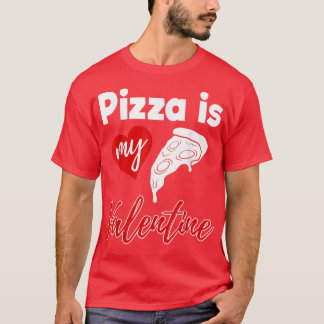 T-shirt Pizza Est Mon Amour Valentin Drôle Femmes Valentin