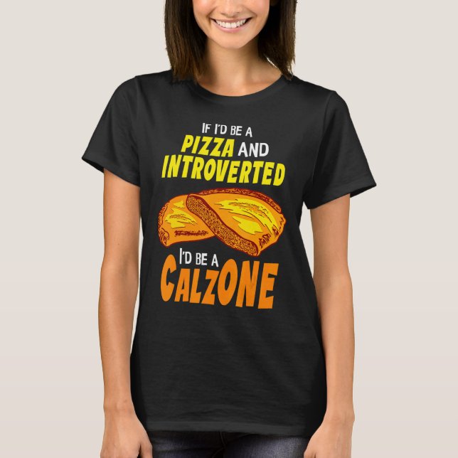 T-shirt Pizza introduite de Calzone (Devant)