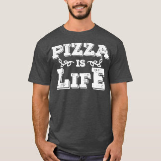T-shirt Pizza Is Life Cool Italian Food Lover Tee 17313370
