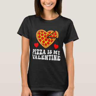 T-shirt Pizza Is My Valentine Funny Boys Valentines Day To
