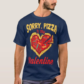 T-shirt Pizza Is My Valentine Funny Valentines Day Boys
