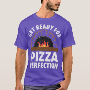 T-shirt Pizza Making Préparez-Vous À Pizza Perfection