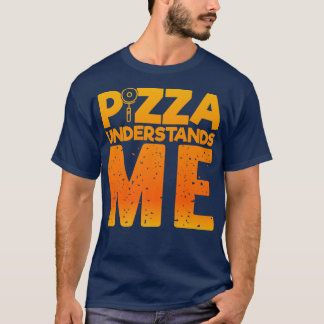 T-shirt Pizza Me Comprend, Quirky Funny Pizza 24834578