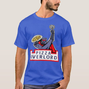 T-shirt Pizza Overlords 