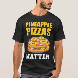 T-shirt Pizzas d'ananas Matter Fruit